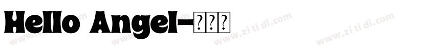 Hello Angel字体转换